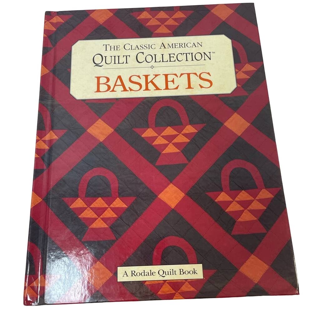 Vintage 1994 The Classic American Quilt Collection Baskets Rodale Pattern Book